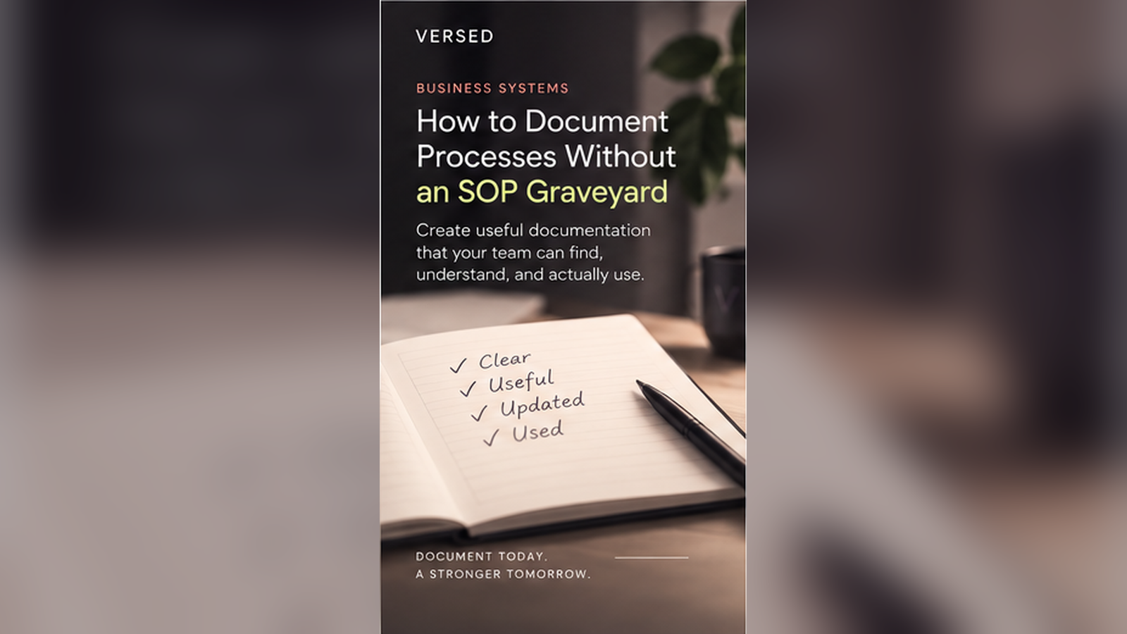 Versed Insights cover for How to Document Processes Without Creating an SOP Graveyard.